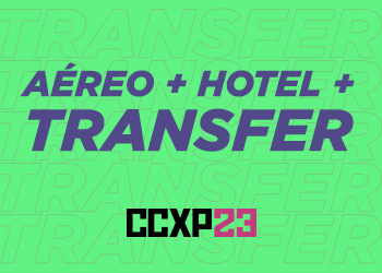 CCXP23 Transfer + Hotel + Aéreo